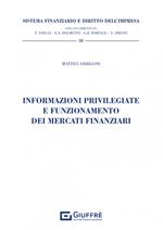 Informazioni privilegiate e funzionamento dei mercati finanziari