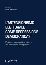 L'astensionismo elettorale come regressione democratica?