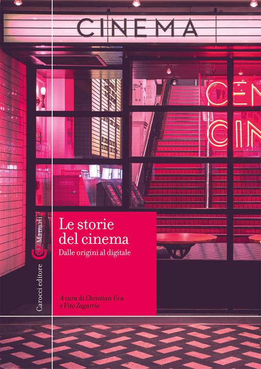 Le storie del cinema. Dalle origini al digitale - copertina