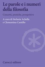 Le parole e i numeri della filosofia. Concetti, pratiche, prospettive