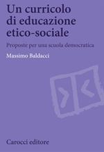 Un curricolo di educazione etico-sociale. Proposte per una scuola democratica