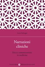 Narrazioni cliniche. Etica e comunicazione in medicina