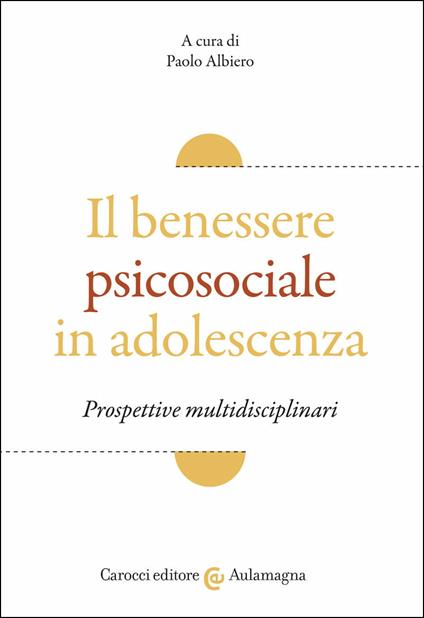 Il benessere psicosociale in adolescenza. Prospettive multidisciplinari - copertina