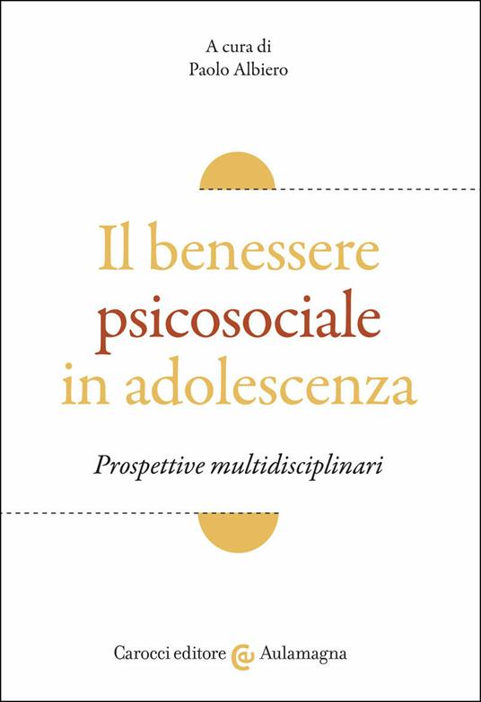 Il benessere psicosociale in adolescenza. Prospettive multidisciplinari - copertina