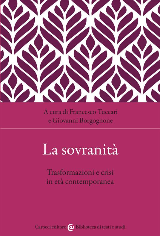 La sovranità. Trasformazioni e crisi in età contemporanea - copertina