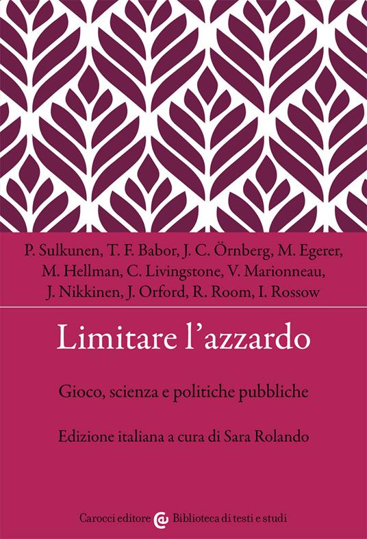 Limitare l'azzardo. Gioco, scienza e politiche pubbliche - copertina