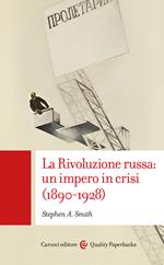 La Rivoluzione russa: un impero in crisi 1890-1928