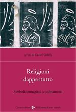 Religioni dappertutto. Simboli, immagini, sconfinamenti