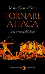 Tornare a Itaca. Una lettura dell'«Odissea»