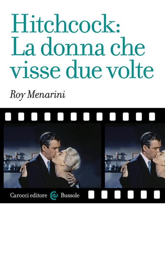 Hitchcock: La donna che visse due volte - Roy Menarini - copertina