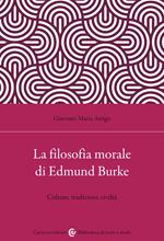 La filosofia morale di Edmund Burke. Culture, tradizioni, civiltà