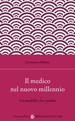 Il medico nel nuovo millennio. Un modello che cambia