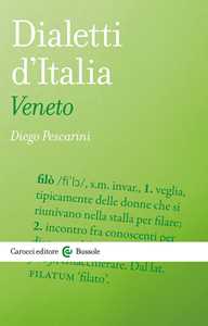 Libro Dialetti d'Italia: Veneto Diego Pescarini