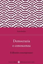 Democrazia e conoscenza. Il dibattito contemporaneo