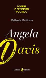 Libro Angela Davis. Donne e pensiero politico Raffaella Baritono
