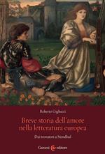 Breve storia dell'amore nella letteratura europea