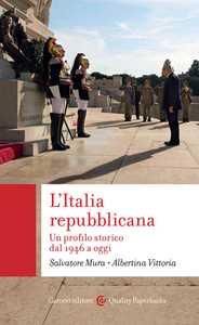Libro L'Italia repubblicana. Un profilo storico dal 1946 a oggi Salvatore Mura Albertina Vittoria