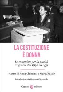 Libro La Costituzione è donna. Le conquiste per la parità di genere dal 1946 ad oggi