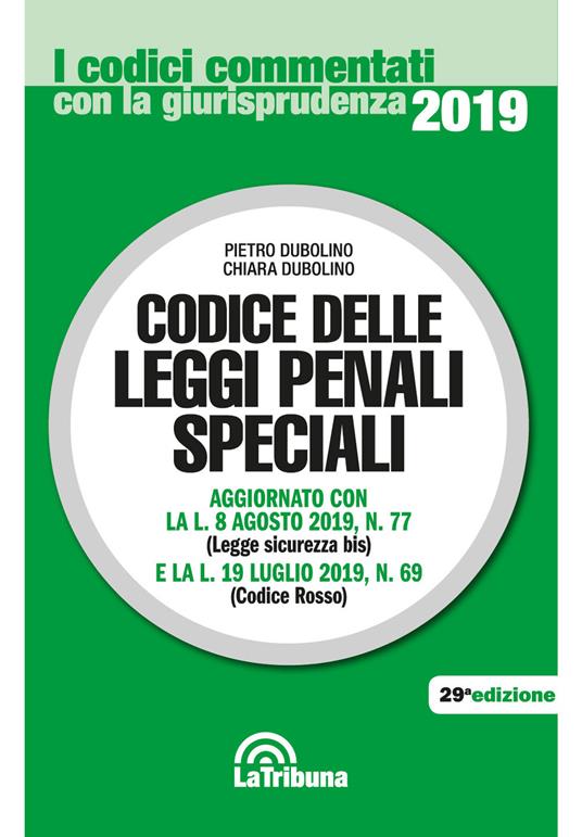 Codice delle leggi penali speciali - Pietro Dubolino,Chiara Dubolino - copertina