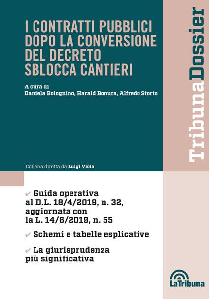 I contratti pubblici dopo la conversione del decreto sblocca cantieri - Alfredo Storto,Daniela Bolognino,Harald Bonura - copertina