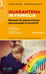 Quarantena in famiglia. Manuale di sopravvivenza (processuale) al Covid-19. #andratuttobene