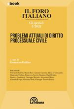 Foro italiano. Gli speciali (2021). Vol. 1: Problemi attuali di diritto processuale civile