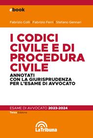 I codici civile e di procedura civile commentati con la giurisprudenza per l'esame di avvocato. Esame di avvocato 2023-2024