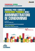 Manuale per i corsi di formazione periodica degli amministratori di condominio