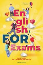 English for exams. Esercitazioni per il nuovo esame di stato. Per la Scuola media. Con e-book. Con espansione online. Con File audio per il download