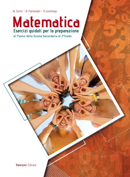 Matematica. Esercizi guidati per la preparazione al 1° anno della scuola superiore. Per la Scuola media. Con espansione online - Maria Angela Cerini,Raul Fiamenghi,Donatella Giallongo - copertina