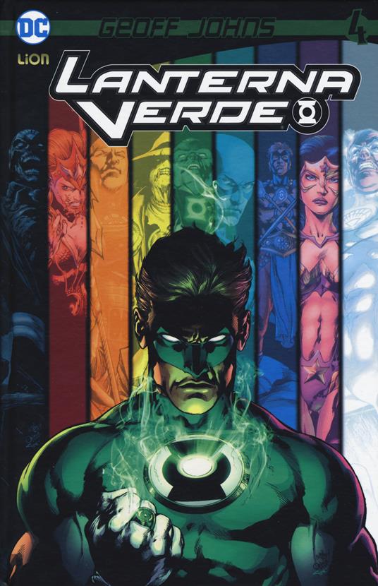 Lanterna verde. Vol. 4 - Geoff Johns - Libro - Lion - DC Omnibus |  Feltrinelli