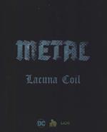 Metal. Batman. Lacuna Coil. DC boxset
