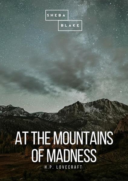 At the mountains of madness - Howard P. Lovecraft - copertina