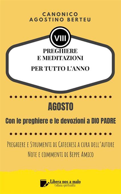 Preghiere e meditazioni per tutto l'anno. Vol. 8 - Agostino Berteu,Beppe Amico - ebook