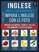 Inglese (Ingles sin barreras). Impara l'inglese con le foto. Vol. 5: Inglese (Ingles sin barreras). Impara l'inglese con le foto