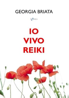 Io vivo Reiki - Georgia Briata - copertina