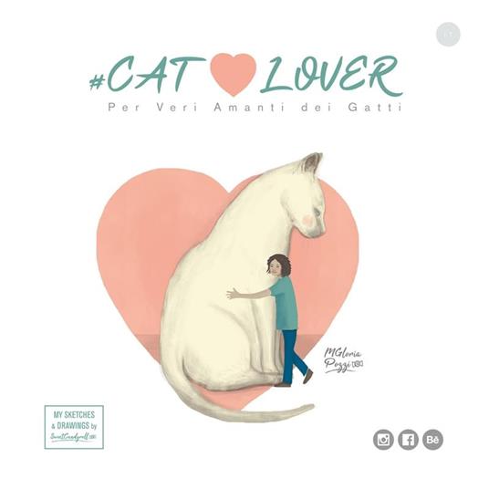 Cat lover. Per veri amanti dei gatti. Ediz. illustrata - M. Gloria Pozzi - ebook