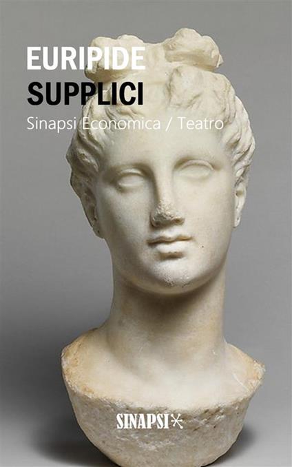 Le supplici - Euripide,Ettore Romagnoli - ebook