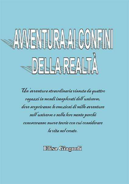 Avventura ai confini della realtà - Elisa Giagnoli - copertina