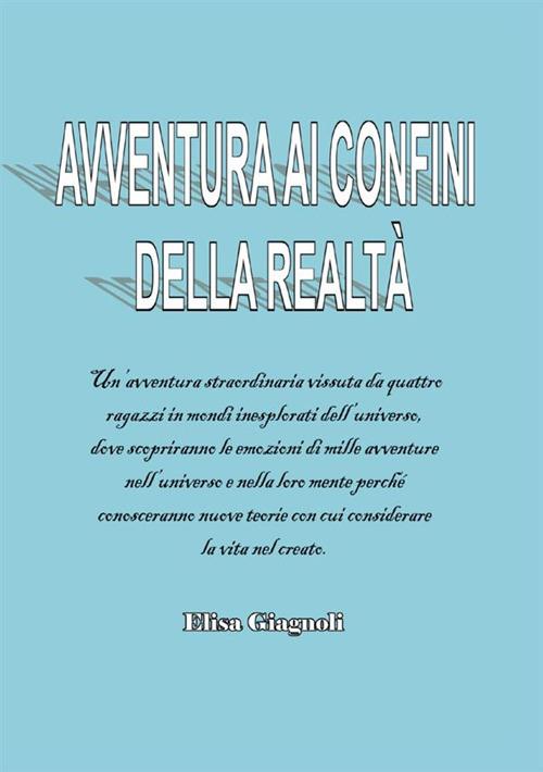 Avventura ai confini della realtà - Elisa Giagnoli - copertina