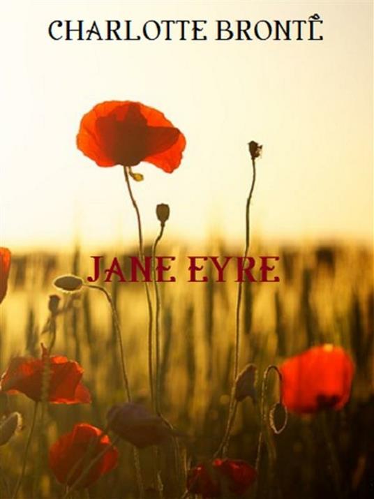 Jane Eyre - Charlotte Brontë - ebook