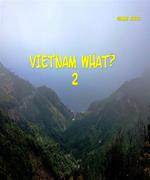 Vietnam what? Ediz. italiana. Vol. 2