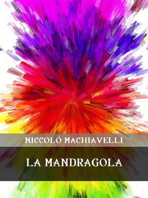 Mandragola - Niccolò Machiavelli - ebook