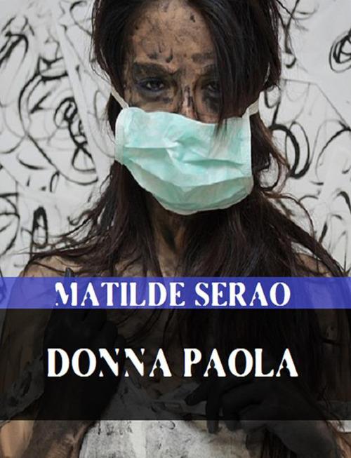 Donna Paola - Matilde Serao - ebook