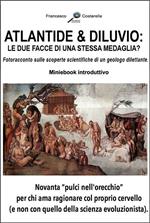 Atlantide & diluvio: le due facce di una stessa medaglia? Fotoracconto sulle scoperte scientifiche di un geologo dilettante