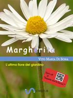 Margherita. L'ultimo fiore del giardino