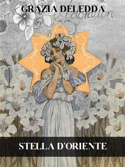 Stella d'Oriente - Grazia Deledda - ebook