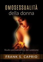 Omosessualità della donna. Studio psicodinamico del lesbismo