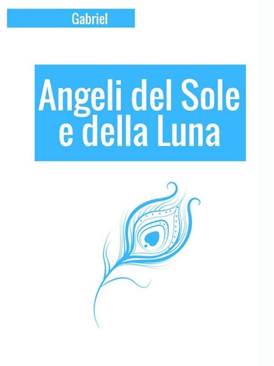 Angeli del sole e della luna - Gabriel - ebook