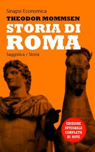 Storia di Roma. Dalla preistoria a Cesare. Ediz. integrale